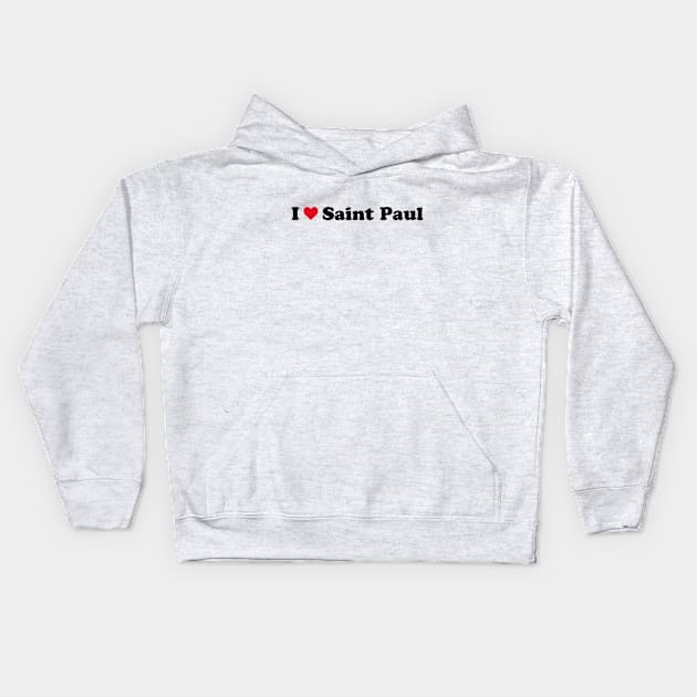 I Love Saint Paul Kids Hoodie by Novel_Designs